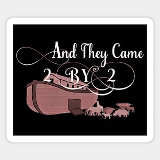 And They Came Two By Two Genesis Noahs Ark Lover Magnet
